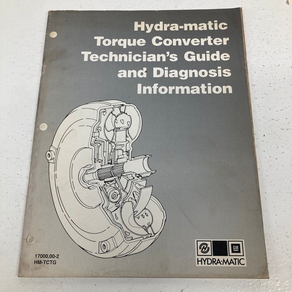 Hydra-matic Torque Converter Technician's Guide GM HM-TCTG